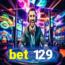 bet 129